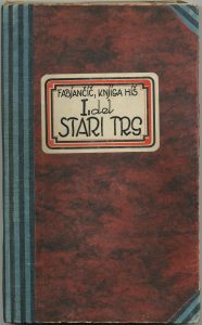 3 Naslovna stran prvega dela Fabjančičeve Knjige hiš s podnaslovom Stari trg. SI_ZAL_LJU/0346 Zbirka rokopisnih elaboratov, t. e. 82. 2 Naslovna stran prvega dela Fabjančičeve Knjige hiš s podnaslovom Stari trg. SI_ZAL_LJU/0346 Zbirka rokopisnih elaboratov, t. e. 82.