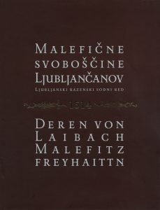 Naslovnica objave Malefičnih svoboščin Ljubljančanov s spremnimi študijami.