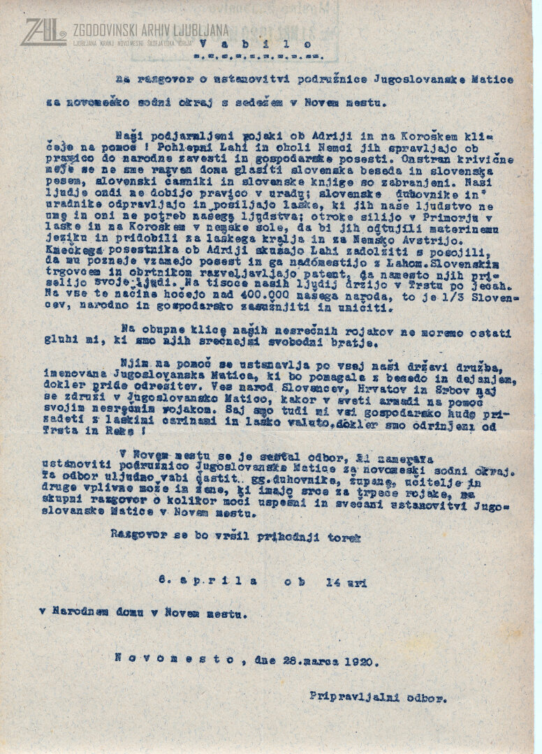 V Novem mestu so aprila 1920 želeli ustanoviti podružnico Jugoslovanske Matice, da bi pomagali rojakom na zasedenem ozemlju, ki so izgubljali pravico do slovenske besede. (SI_ZAL_NME/0005, Občina Novo mesto, t. e. 100, a. e. 142)