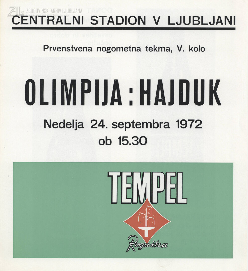 Letak za tekmo Olimpija : Hajduk na Centralnem stadionu (bežigrajskem) v Ljubljani, 1972. SI_ZAL_LJU/0588 Nogometni klub Olimpija, Ljubljana, t. e. 29, p. e. 110.